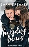 Holiday Blues: A Sweet Holiday Romance (Hale Valley Sweet Romance Book 1)