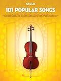 101 Hit Songs – Cello Sheet Music Songbook | Play Popular Pop & Rock Hits | Includes All of Me, Clocks, Firework, Rolling in the Deep, Shake It Off, Uptown Funk & More (101 Songs)
