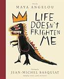 Life Doesn't Frighten Me: A Poetry Picture Book