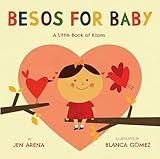 Besos for Baby: A Little Book of Kisses (Spanish and English Edition)