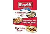 Campbell's 3 Books in 1: 4 Ingredients or Less Cookbook, Casseroles and One-Dish Meals Cookbook, Slow Cooker Recipes Cookbook