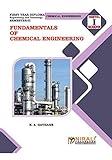 FUNDAMENTALS OF CHEMICAL ENGINEERING