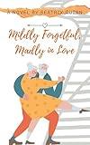 Mildly Forgetful, Madly in Love