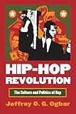 Hip-Hop Revolution: The Culture and Politics of Rap (CultureAmerica)
