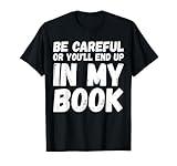 Funny Writer Novelist Journalist Author Book Writing Lovers T-Shirt