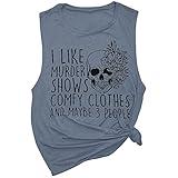 Women Funny Tank Top I Lile Murder Shows Novelty Friends Tee Maybe 3 People Casual Loose Summer Beach Tee, Ink Blue S