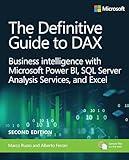 The Definitive Guide to DAX: Business Intelligence for Microsoft Power BI, SQL Server Analysis Services, and Excel Second Edition (Business Skills)