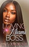 Loving A Miami Boss