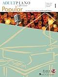 Adult Piano Adventures Popular Book 1 - Timeless Hits and Popular Favorites (Adult Piano Adventures: Popular)