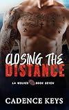 Closing the Distance: An Accidental Pregnancy Sports Romance (LA Wolves Book 7)