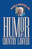 Humor of a Country Lawyer (Chapel Hill Books)