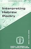 Interpreting Hebrew Poetry (Guides to Biblical Scholarship Old Testament)