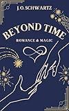 Beyond Time: Romance & Magic