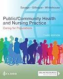 Public/Community Health and Nursing Practice: Caring for Populations