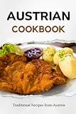 Austrian Cookbook: Traditional Recipes from Austria (European food)