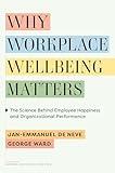 Why Workplace Wellbeing Matters: The Science Behind Employee Happiness and Organizational Performance