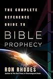 The Complete Reference Guide to Bible Prophecy