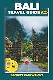 Bali Travel Guide: Visit Top Attractions, Discover Local Secrets, and Plan the Perfect Trip (Full Color Version)