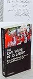 The Civil Wars in U.S. Labor: Birth of a New Workers' Movement or Death Throes of the Old? (Ultimate Series)