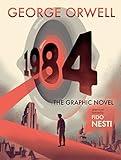 1984: The Graphic Novel: (Authorized Orwell Edition)