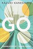 Go: A Coming of Age Novel