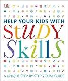 Help Your Kids with Study Skills: A Unique Step-by-Step Visual Guide