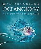 Oceanology: The Secrets of the Sea Revealed (DK Secret World Encyclopedias)