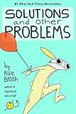 Solutions and Other Problems