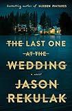 The Last One at the Wedding: A Novel