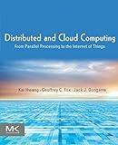 Distributed and Cloud Computing: From Parallel Processing to the Internet of Things