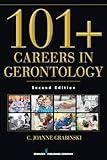 101+ Careers in Gerontology