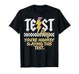 Gen Z Bruh Testing Day Teachers You're Highkey Slaying Test T-Shirt