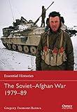 The Soviet–Afghan War 1979–89 (Essential Histories)