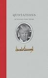 Quotations of Donald J. Trump (Quotations of Great Americans)