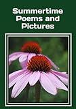 Summertime Poems and Pictures: A picture book with extra-large print classic poems