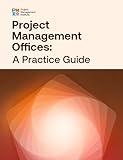 Project Management Offices: A Practice Guide