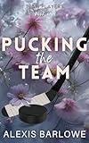 Pucking the Team: A Why Choose Hockey Romance (Team Players Book 1)