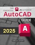 The Essential Autodesk AutoCAD Guide: Comprehensive Step By Step Instructional Manual To Learn Technical Drawing Drafting And Design Using Professional Tools Features And Workflows With Confidence