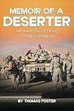 MEMOIR OF A DESERTER: AFGHANISTAN TO IRAQ TO THE CARIBBEAN