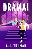 Drama!: An MM Enemies-to-lovers, Fake Relationship Romance (South Rock High Book 2)