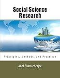 Social Science Research: Principles, Methods, and Practices