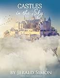 Castles in the Sky: 10 Original Peaceful New Age Piano Solos (Inspirational Instrumental Piano Sheet Music Books by Jerald Simon)