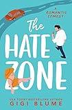 The Hate Zone: An Enemies to Lovers Romantic Comedy (Precio Brothers Book 2)