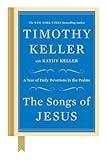 The Songs of Jesus: A Year of Daily Devotions in the Psalms