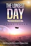The Longest Day: Winner 2020 Best Book Award For Religious Fiction (The Eden Stories 1)