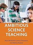 Ambitious Science Teaching