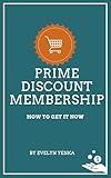 Prime Discount Membership : How to Get it Now and Unlock the Benefits