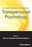 The Wiley-Blackwell Handbook of Transpersonal Psychology