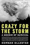 Crazy for the Storm: A Memoir of Survival (P.S.)