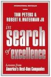 In Search Of Excellence: Lessons from America's Best-Run Companies (Profile Business Classics)